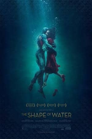 A movie poster for The Shape of Water shows a man and a woman hugging underwater .