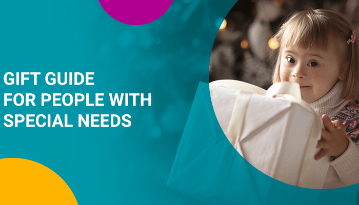 Gift Guide for People with Special Needs