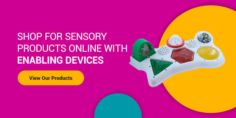 Shop for Sensory products with Enabling Devices