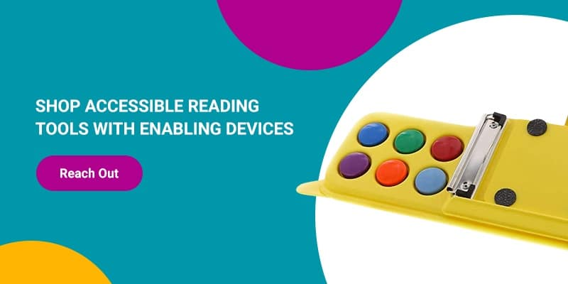 Shop Accessible Reading Tools With Enabling Devices