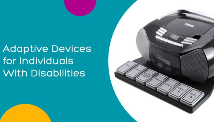 Adaptive Devices for Individuals With Disabilities
